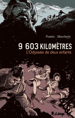 couverture de la BD 9603 km, l'Odyssée de deux enfants, de Pomès et Marchetti